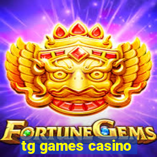 tg games casino